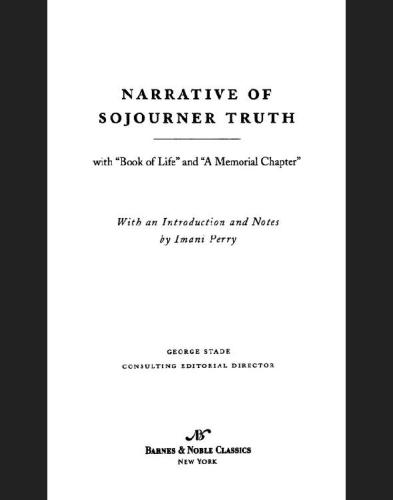 The Narrative Of Sojourner Truth Truth Sojourner