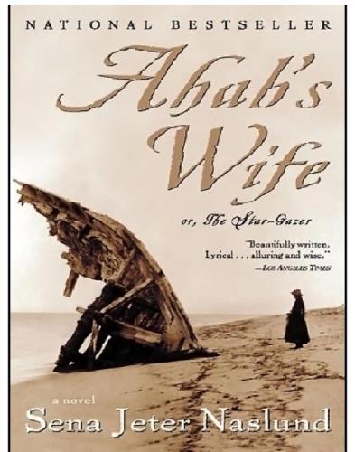 Ahabs Wife Sena Jeter Naslund