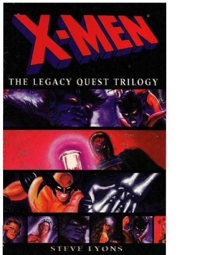 Xmen The Legacy Quest Trilogy Omnibus Book Club Bcebomc Stephen Lyons