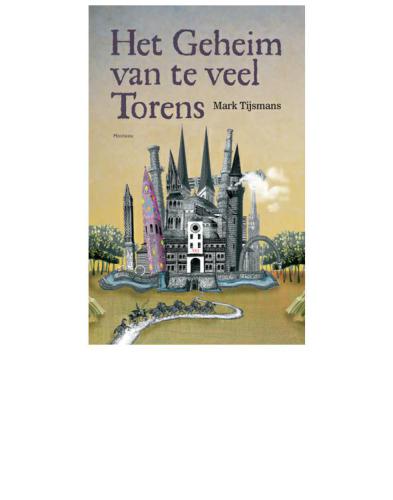 Het Geheim Van Te Veel Torens Tijsmans Mark