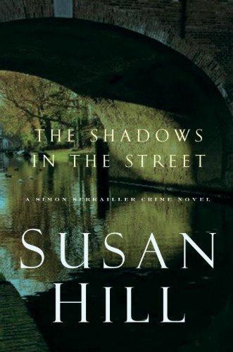 The Shadows In The Street Hill Susan