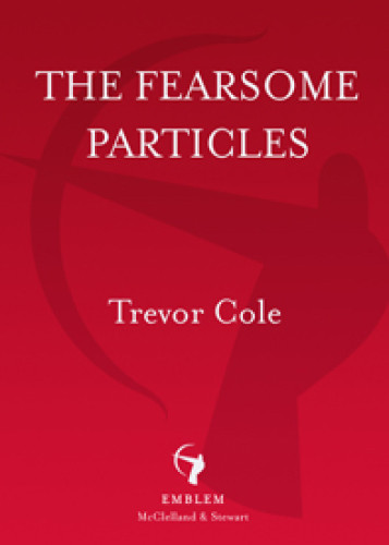 The Fearsome Particles Cole Trevor