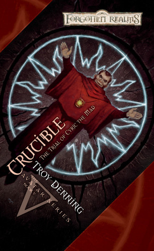 Crucible Troy Denning