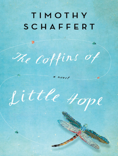 The Coffins Of Little Hope Schaffert Timothy