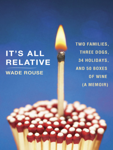 Its All Relative Rouse Wade