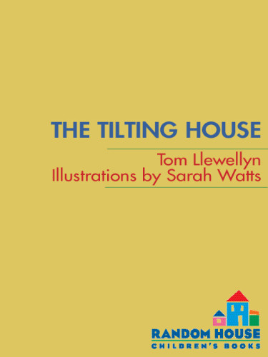 The Tilting House Llewellyn Tom