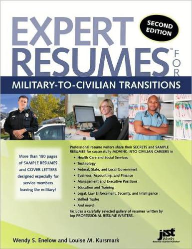 Expert Resumes For Militarytocivilian Transitions Enelow Wendy S