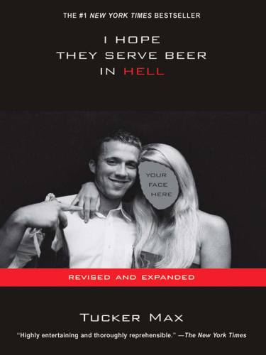 I Hope They Serve Beer In Hell Max Tucker
