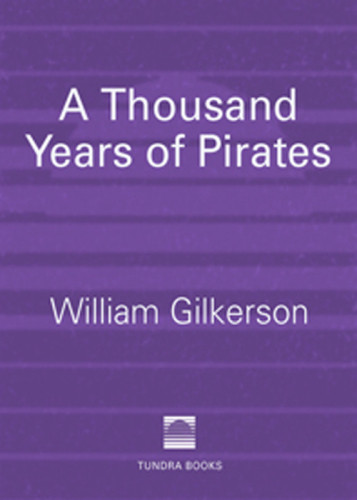 A Thousand Years Of Pirates Gilkerson William