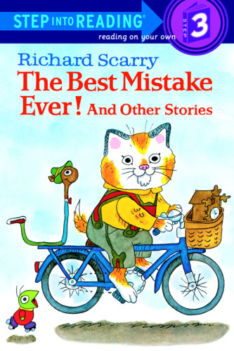 The Best Mistake Ever And Other Stories Step Into Reading 3 Richard Scarry
