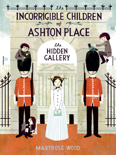 The Incorrigible Children Of Ashton Place The Hidden Gallery 1st Edition Maryrose Wood