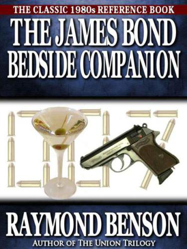 The James Bond Bedside Companion Benson Raymond