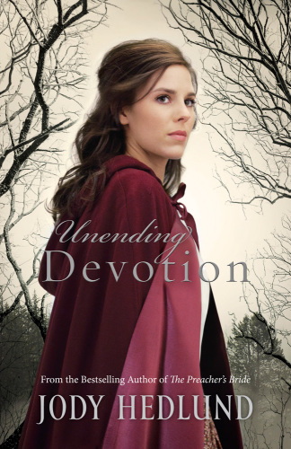 Unending Devotion Jody Hedlund