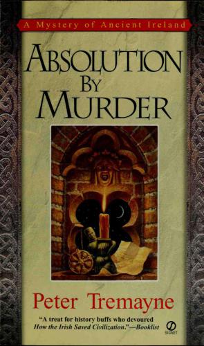 Absolution By Murder Sister Fidelma 1 Peter Tremayne