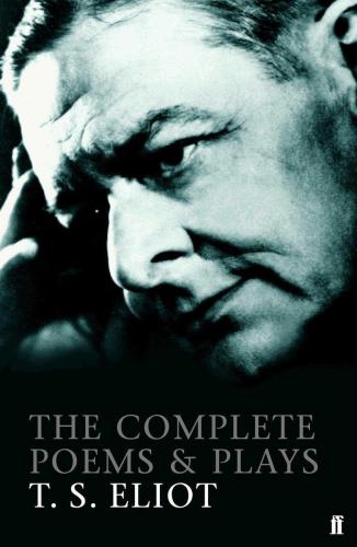 The Complete Poems And Plays Eliot T S