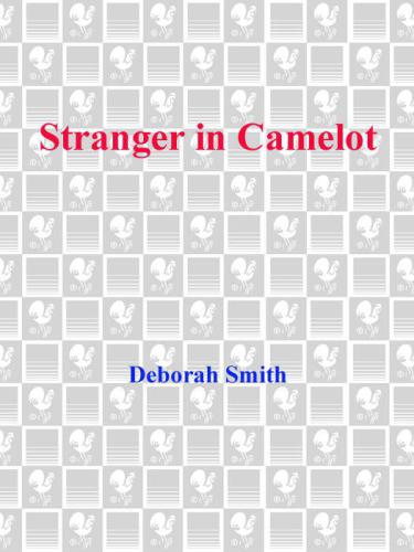 Stranger In Camelot Smith Deborah