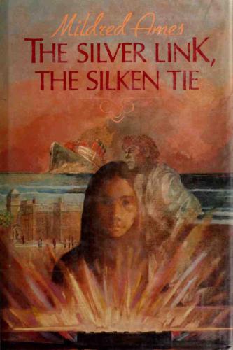The Silver Link The Silken Tie Ames Mildred