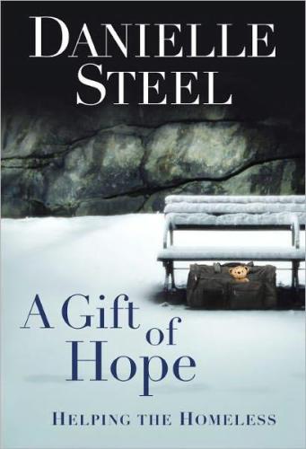 A Gift Of Hope Helping The Homeless Steel Danielle