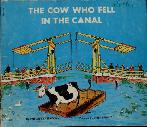 The Cow Who Fell In The Canal Krasilovsky Phyllis