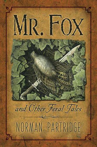 Mr Fox And Other Feral Tales Partridge Norman