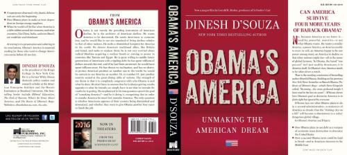 Obamas America Unmaking The American Dream Dsouza Dinesh
