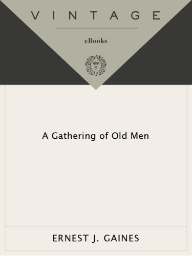 A Gathering Of Old Men Gaines Ernest J