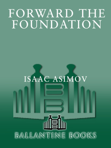 Forward The Foundation Asimov Isaac
