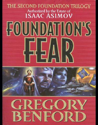 Foundations Fear Gregory Benford