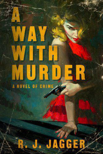 A Way With Murder Jagger R J