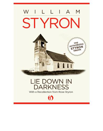 Lie Down In Darkness Styron William