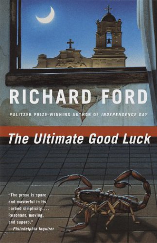 The Ultimate Good Luck Richard Ford