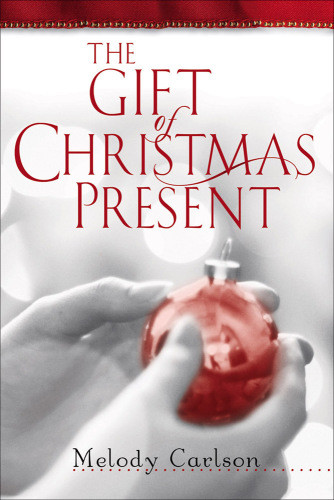 The Gift Of Christmas Present Carlson Melody