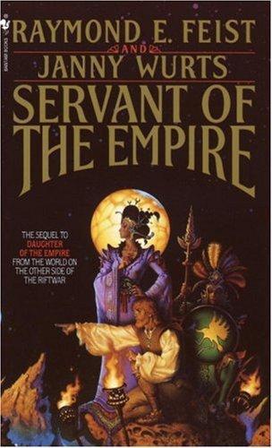 Servant Of The Empire Feist Raymond E Wurts Janny