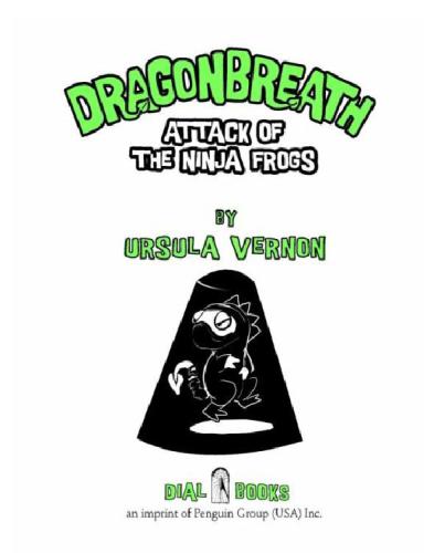 Dragonbreath 2 Attack Of The Ninja Frogs Ursula Vernon