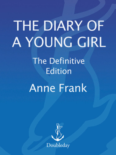 The Diary Of A Young Girl The Definitive Edition Frank Anne