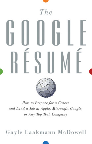 The Google Resume Mcdowell Gayle Laakmann