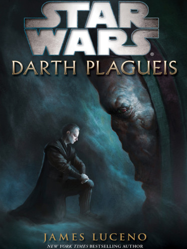 Darth Plagueis Luceno James