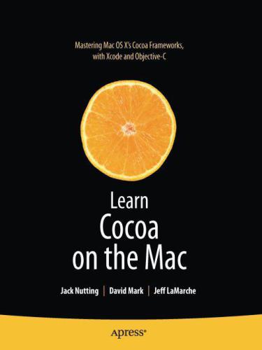Learn Objectivec On The Mac Jack Nutting Dave Mark Jeff Lamarche