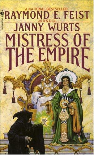 Mistress Of The Empire Feist Raymond E Wurts Janny