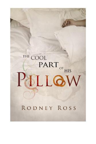The Cool Part Of His Pillow Ross Rodney
