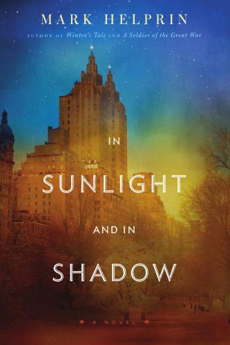 In Sunlight And In Shadow Helprin Mark