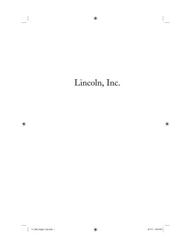 Lincoln Inc Selling The Sixteenth President In Contemporary America Hogan Jackie