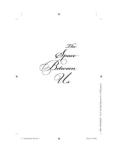 The Space Between Us Hart Megan