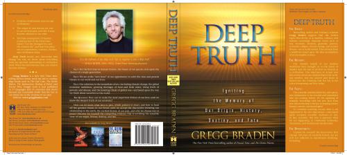 Deep Truth Igniting The Memory Of Our Origin History Destiny And Fate Braden Gregg