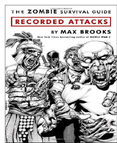 The Zombie Survival Guide Recorded Attacks Roberson Ibraim Brooks Max
