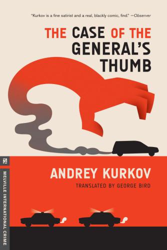 The Case Of The Generals Thumb Kurkov Andrey Bird George