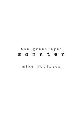 The Greeneyed Monster Robinson Mike
