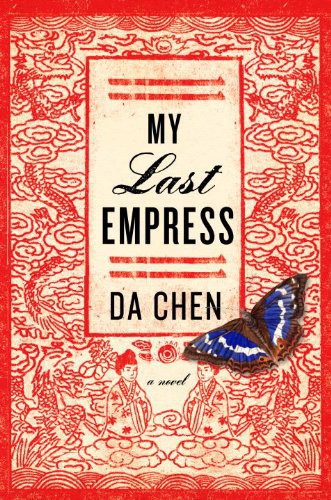 My Last Empress A Novel Chen Da