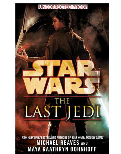 The Last Jedi Reaves Michael Bohnhoff Maya Kaathryn