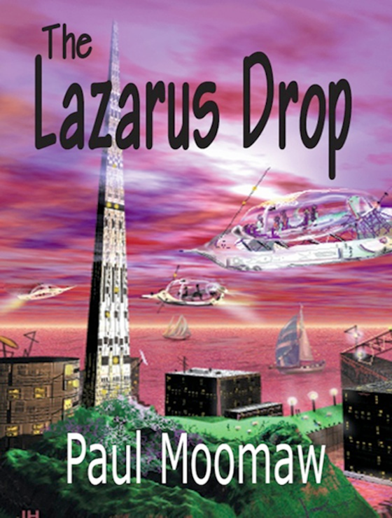 The Lazarus Drop Paul Moomaw